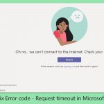 How to fix error code request timeout in microsoft teams copy