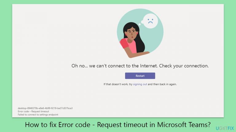 How to fix Error code – Request timeout in Microsoft Teams?
