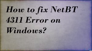 How to fix error netbt