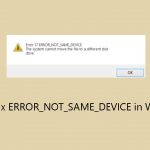 How to fix error not same device in windows