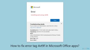 How to fix error tag 4vt9f in microsoft office apps copy