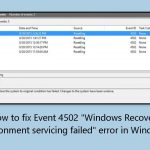 How to fix event 4502 windows recovery environment servicing failed error in windows