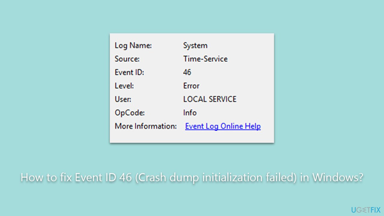 How to fix Event ID 46 (Crash dump initialization failed) in Windows?