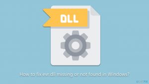 How to fix evr dll missing or not found in windows