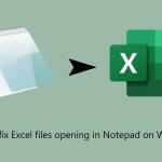How to fix excel files opening in notepad on windows
