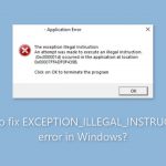 How to fix exception illegal instruction error in windows