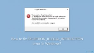 How to fix exception illegal instruction error in windows