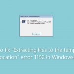 How to fix extracting files to the temporary location error 1152 in windows