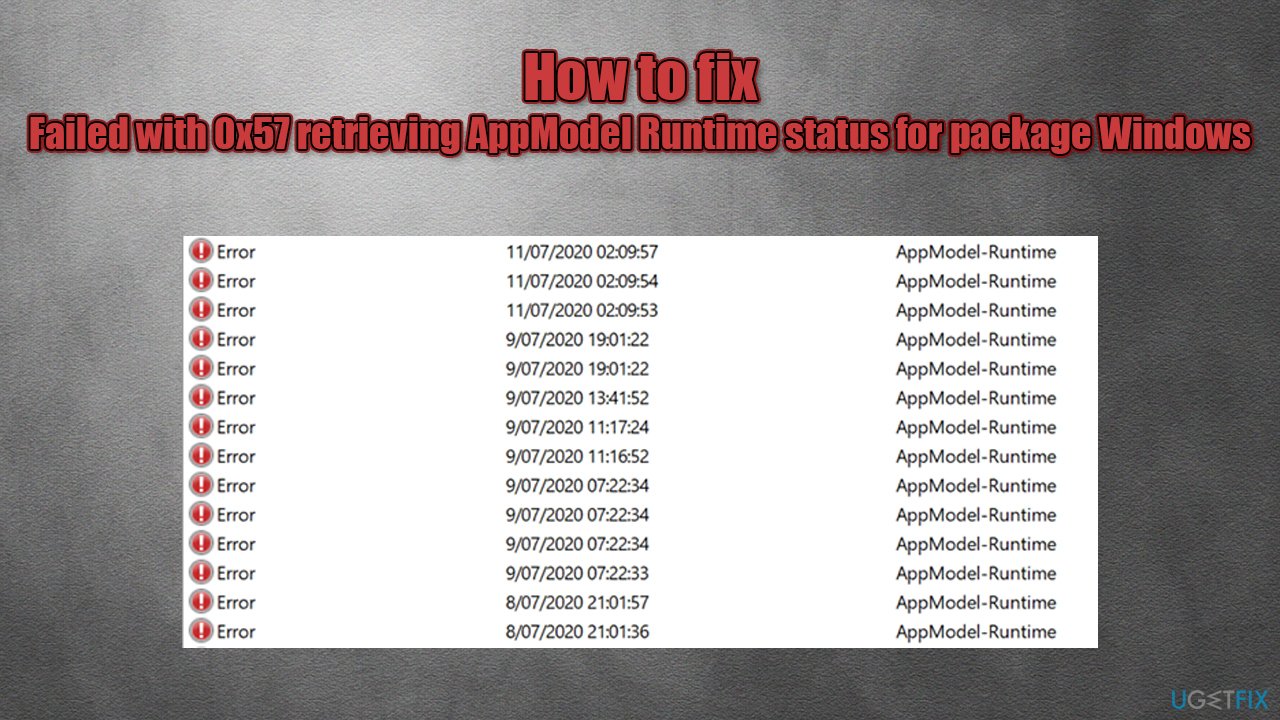 Failed with 0x57 retrieving AppModel Runtime status for package Windows - how to fix?