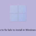 How to fix fails to install in windows
