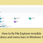 How to fix file explorer invisible address and menu bars in windows 11 copy