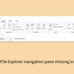 How to fix file explorer navigation pane missing in windows copy