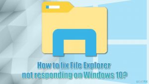 How to fix file explorer not responding on windows