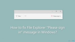 How to fix file explorer please sign in message in windows