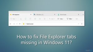 How to fix file explorer tabs missing in windows
