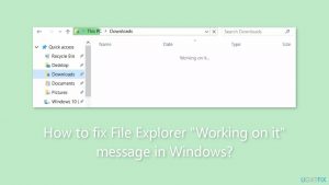 How to fix file explorer working on it message in windows