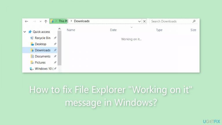 How to fix File Explorer Working on it message in Windows
