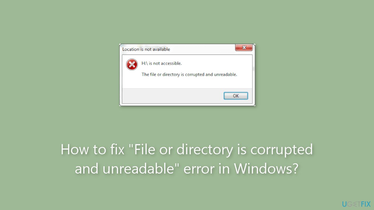 How To Fix File Or Directory Is Corrupted And Unreadable Error In