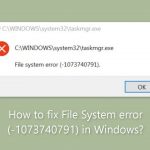 How to fix file system error 1073740791 in windows