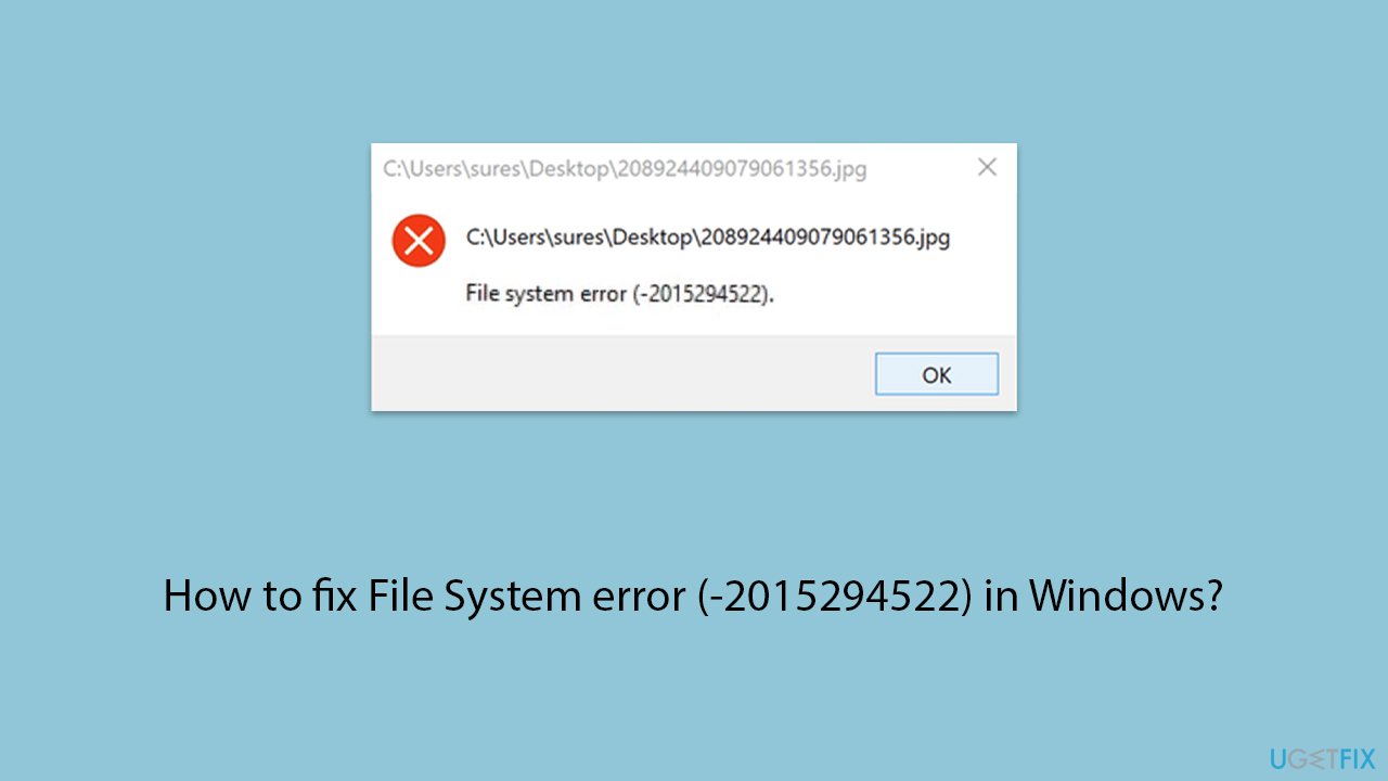 How to fix File System error (-2015294522) in Windows?