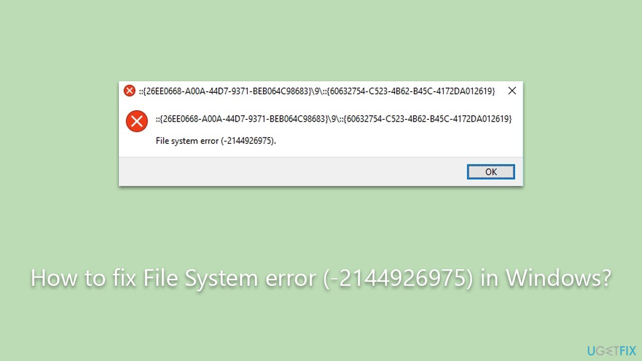 How to fix File System error (-2144926975) in Windows?