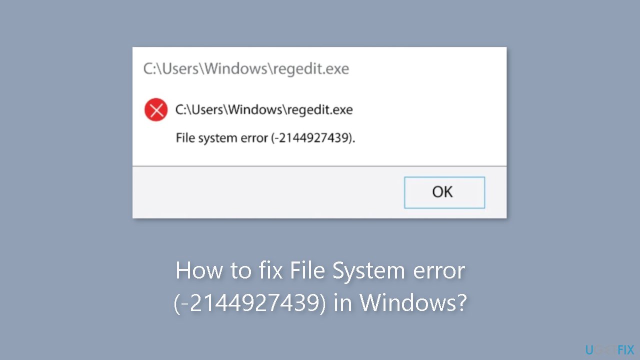 How to fix File System error 2144927439 in Windows