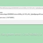 How to fix file system error 2147163901 in windows