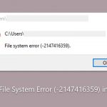 How to fix file system error 2147416359 in windows