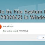 How to fix file system error 789839862 in windows