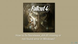 How to fix flexrelease x64 dll missing or not found error in windows