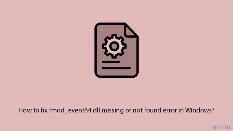 How to fix fmod_event64.dll missing or not found error in Windows?