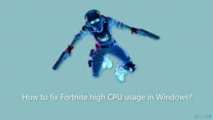 How to fix fortnite high cpu usage in windows