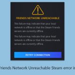 How to fix friends network unreachable steam error in windows