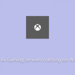 How to fix gaming services crashing on windows