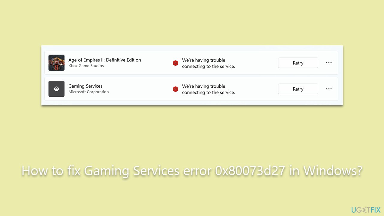 How to fix Gaming Services error 0x80073d27 in Windows?