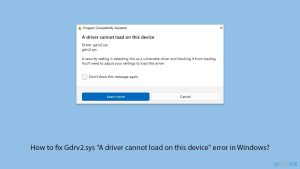 How to fix gdrv2 sys a driver cannot load on this device error in windows copy