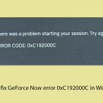 How to fix geforce now error 0xc192000c in windows copy