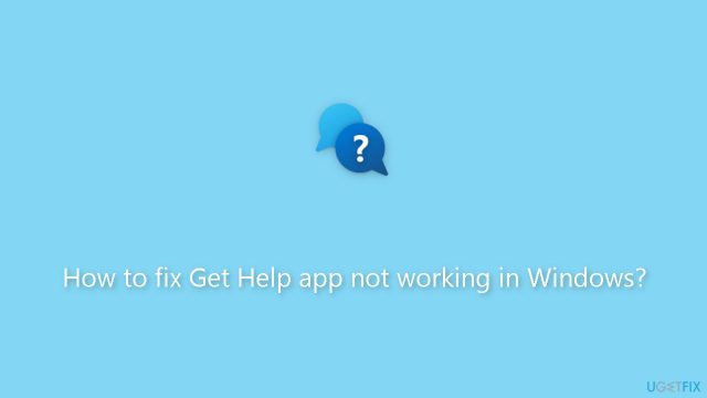 How to fix get help app not working in windows