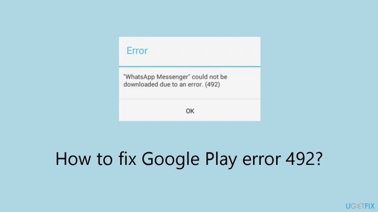 How to fix Google Play error 492