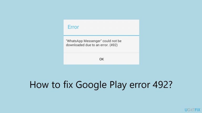 How to fix Google Play error 492?