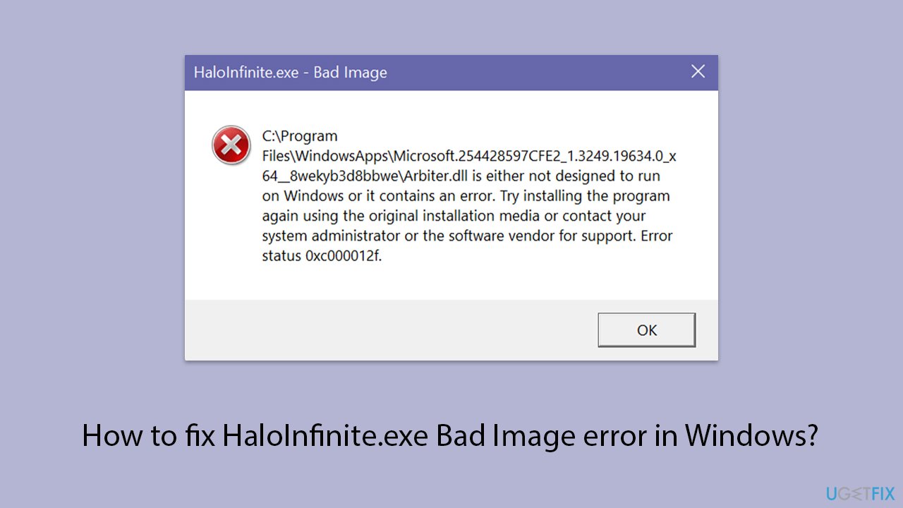 How to fix HaloInfinite.exe Bad Image error in Windows?