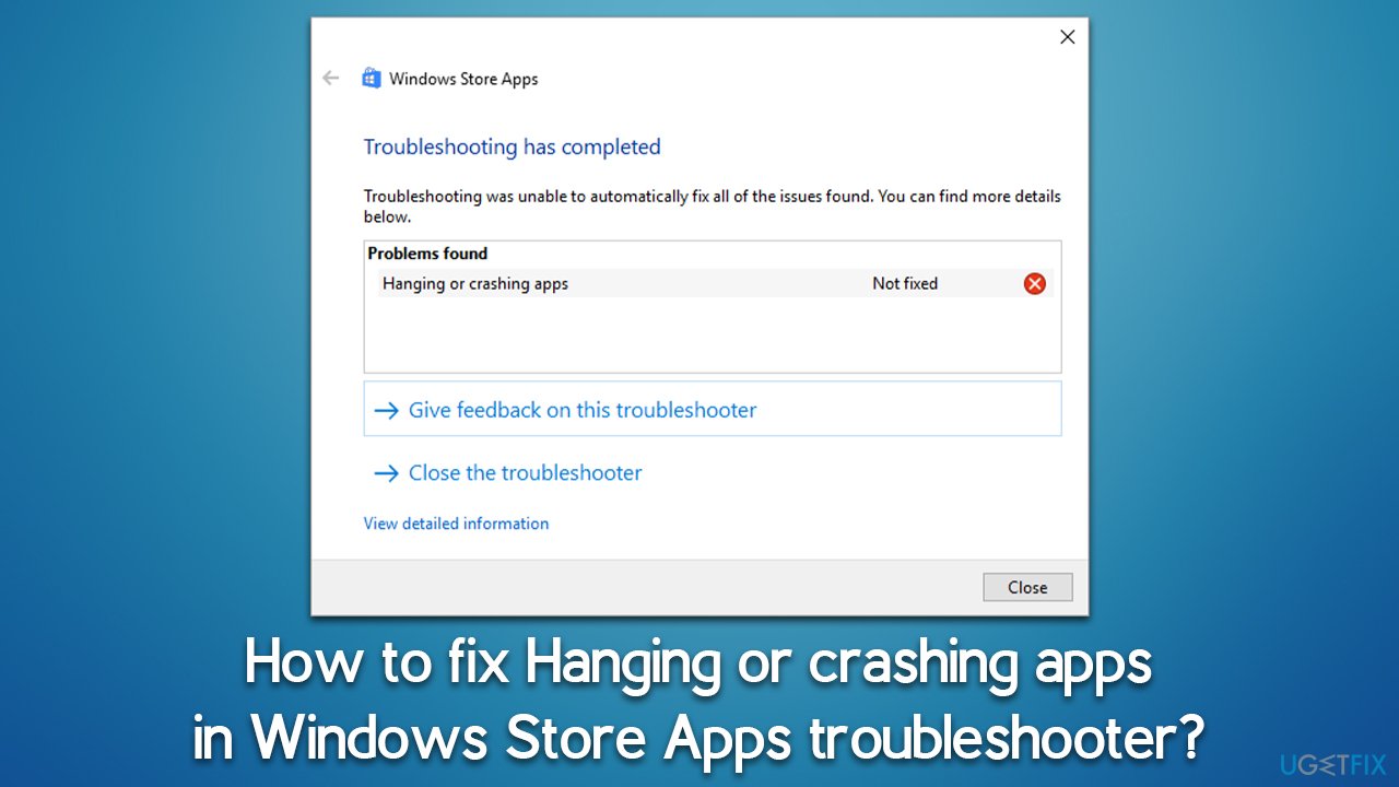 How to fix Hanging or crashing apps in Windows Store Apps troubleshooter?