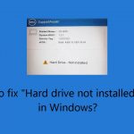 How to fix hard drive not installed error in windows