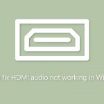 How to fix hdmi audio not working in windows
