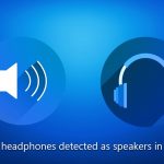 How to fix headphones detected as speakers in windows