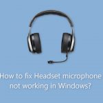 How to fix headset microphone not working in windows