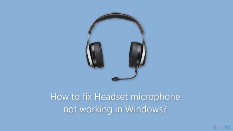 How to fix Headset microphone not working in Windows?