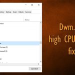 How to fix high cpu usage by dwm exe on windows