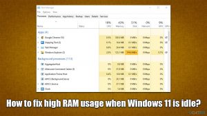How to fix high ram usage when windows 11 is idle