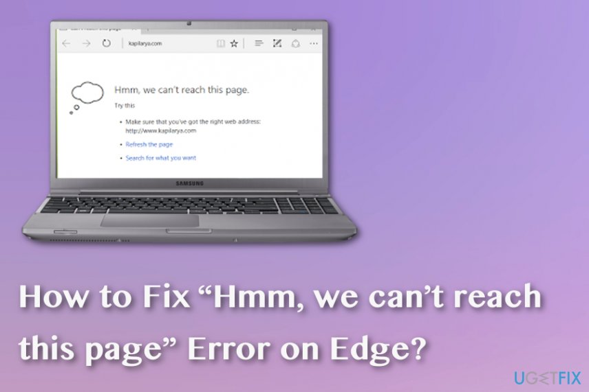 How to Fix “Hmm, we can’t reach this page” Error on Edge?